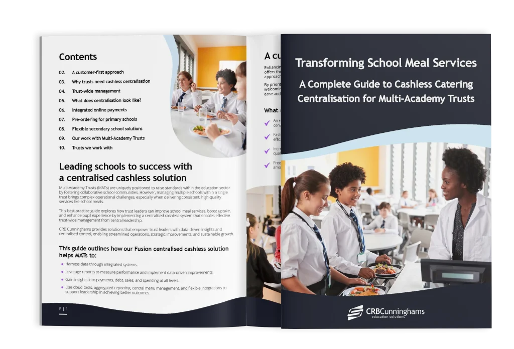 Guide to Cashless Catering Centralisation for Multi-Academy Trusts